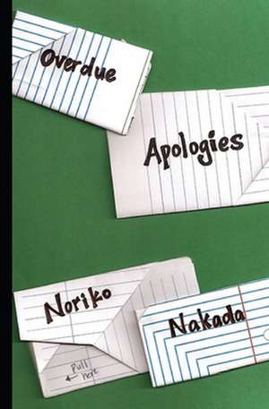 Overdue Apologies de Noriko Nakada