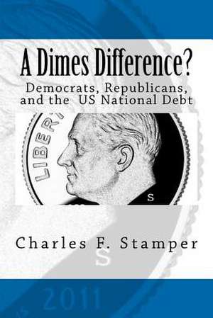 A Dimes Difference? de Stamper, Charles F.