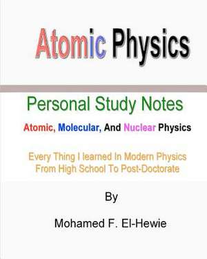 Atomic Physics de Mohamed F. El-Hewie