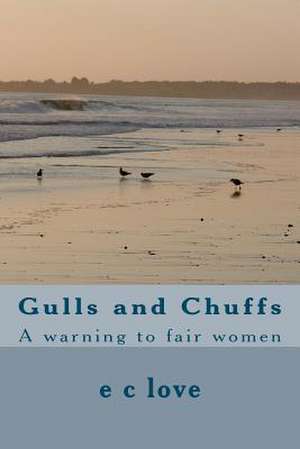 Gulls and Chuffs de E. C. Love