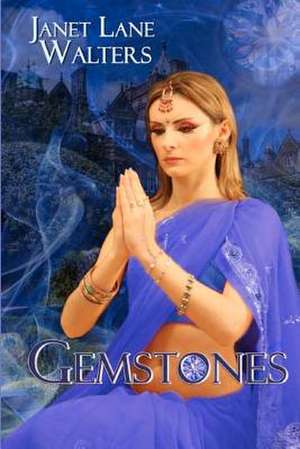 Gemstones de Janet Lane Walters