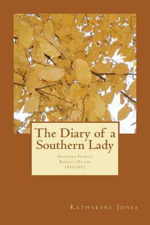 The Diary of a Southern Lady de Katharine M. Jones