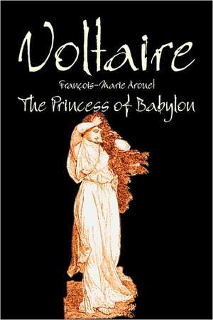 The Princess of Babylon de Voltaire