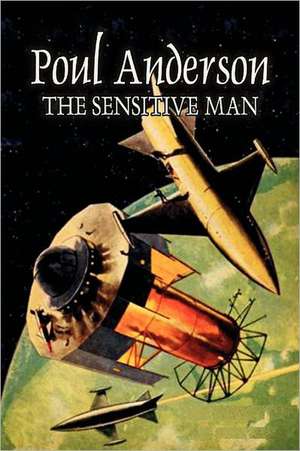 The Sensitive Man by Poul Anderson, Science Fiction, Fantasy de Poul Anderson