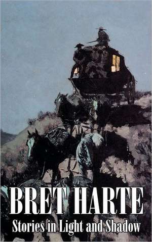 Stories in Light and Shadow by Bret Harte, Fiction, Westerns, Historical: Seven & Eva in French's Forest de Bret Harte