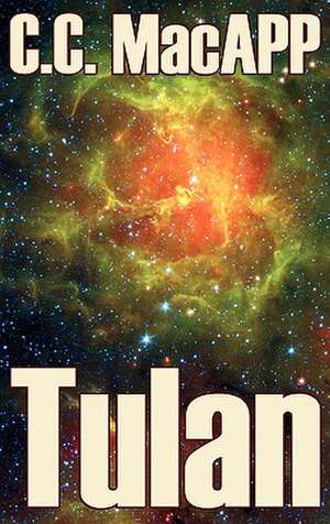 Tulan by C. C. MacApp, Science Fiction, Adventure de C. C. MacApp