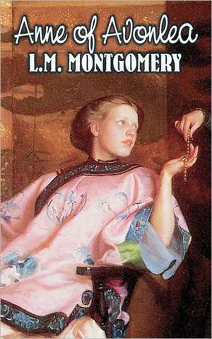 Anne of Avonlea de Lucy Maud Montgomery