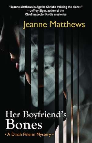 Her Boyfriend's Bones: A Dinah Pelerin Mystery de Jeanne Matthews