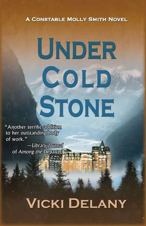 Under Cold Stone de Vicki Delany