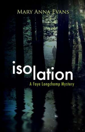 Isolation LP de Mary Anna Evans
