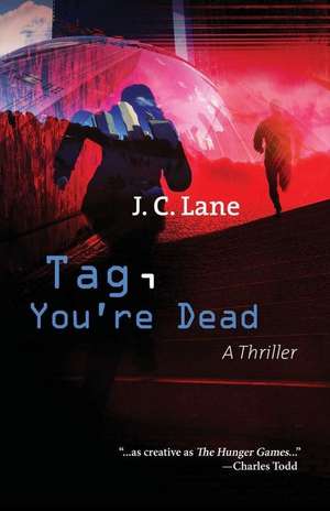 Tag, You're Dead de J C Lane