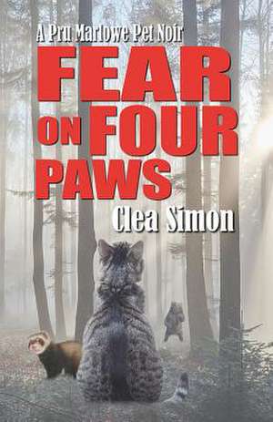 Fear on Four Paws de Clea Simon