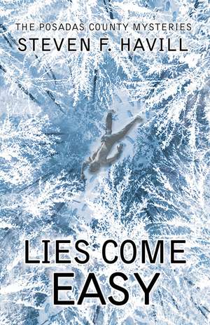 Lies Come Easy Tpbk de Steven F. Havill
