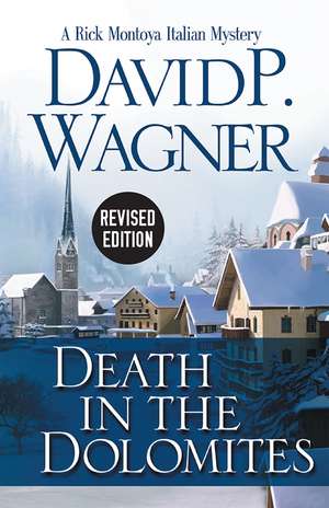 Death in the Dolomites de David P. Wagner