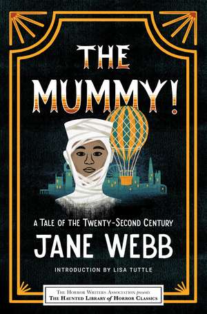 The Mummy! A Tale of the Twenty-Second Century de Eric J. Guignard