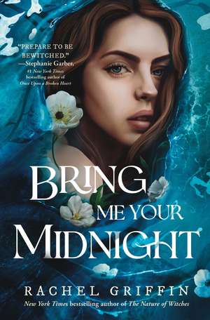 Bring Me Your Midnight de Rachel Griffin