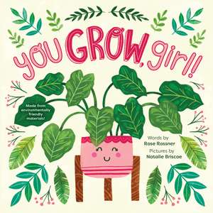 You Grow, Girl! de Rose Rossner