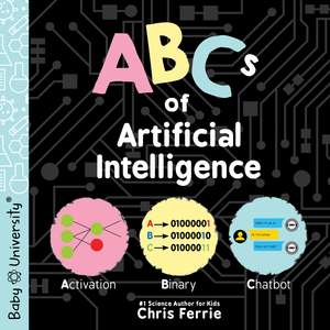 ABCs of Artificial Intelligence de Chris Ferrie