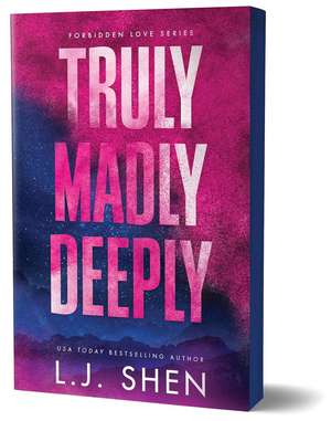 Truly Madly Deeply (Deluxe Edition) (Forbidden Love, 1) de L J Shen