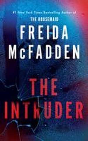 The Intruder de Freida McFadden
