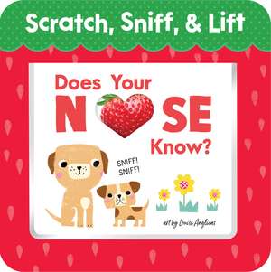 Does Your Nose Know? First Words de Louise Anglicas