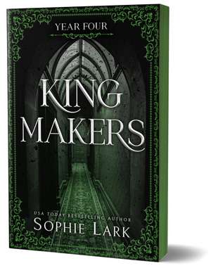 Kingmakers Year Four: A Spicy Dark College Mafia Romance (Kingmakers Book 4) de Sophie Lark