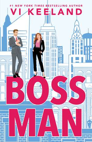 Bossman: A Billionaire Office Romance de Vi Keeland