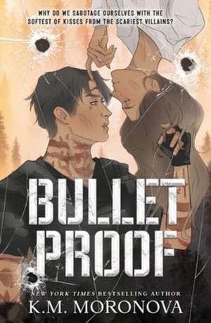 Bulletproof (Standard Edition) de K M Moronova