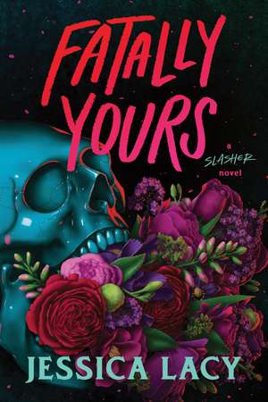 Fatally Yours de Jessica Lacy