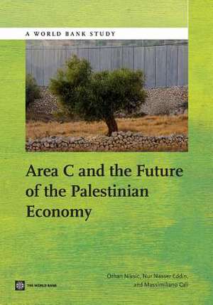 Area C and the Future of the Palestinian Economy de Orhan Niksic