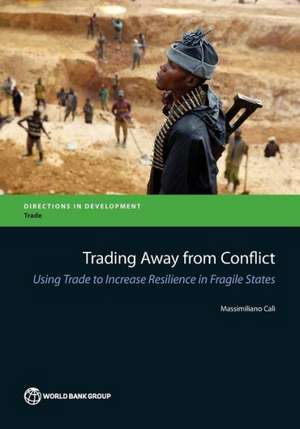 Trading Away from Conflict de Massimiliano Cali