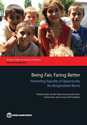 Being Fair, Faring Better: Promoting Equality of Opportunity for Marginalized Roma de Roberta Gatti