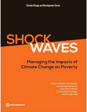 Shock Waves: Managing the Impacts of Climate Change on Poverty de Marianne Fay