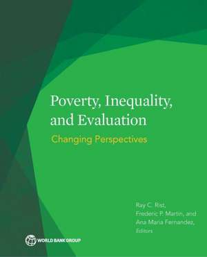 Poverty, Inequality, and Evaluation: Changing Perspectives de Ray C. Rist