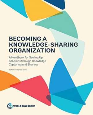 Becoming a Knowledge-Sharing Organization de Steffen Soulejman Janus