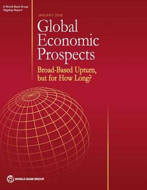 Global Economic Prospects, January 2018 de World Bank Group