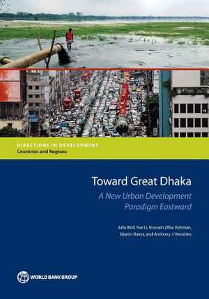 Toward Great Dhaka de Julia Bird