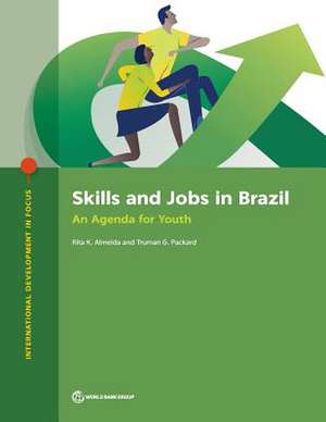 Skills and Jobs in Brazil de Rita K Almeida