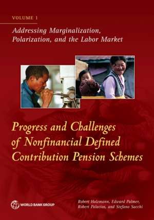 Progress and Challenges of Nonfinancial Defined Contribution Pension Schemes de Robert Holzmann