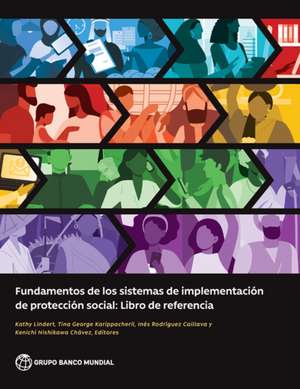 Fundamentos de los sistemas de implementación de protección social de Kathy Lindert