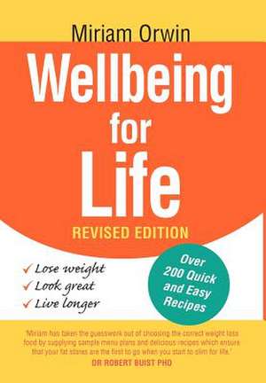 WELLBEING FOR LIFE de Miriam Orwin