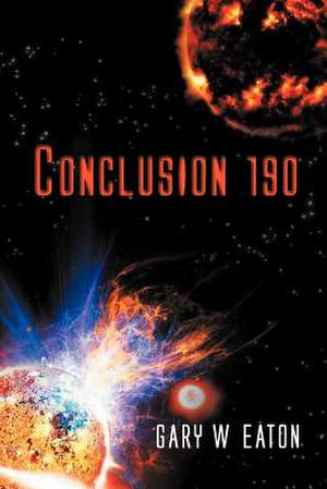 Conclusion 190 de Gary W. Eaton