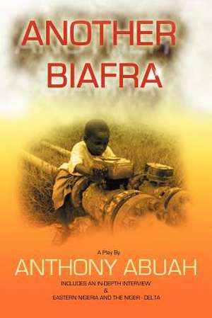 Another Biafra de Anthony Abuah