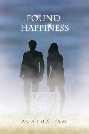 Found Happiness de Agatha Sam