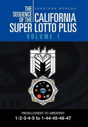 Moreno, J: Sequence of the California Super Lotto Plus Volum