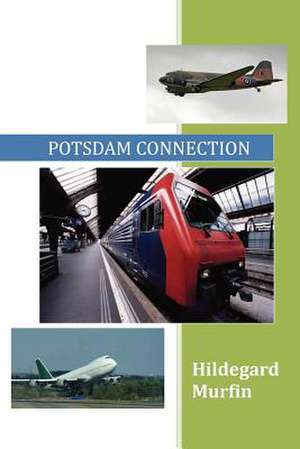 Potsdam Connection de Hildegard Murfin