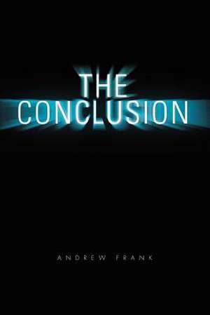 The Conclusion de Andrew Frank