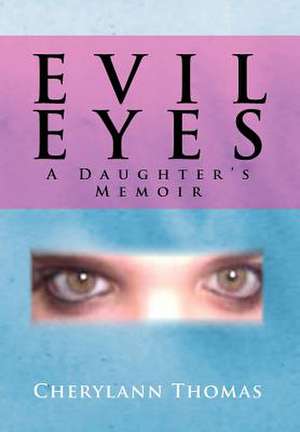 Evil Eyes de Cherylann Thomas