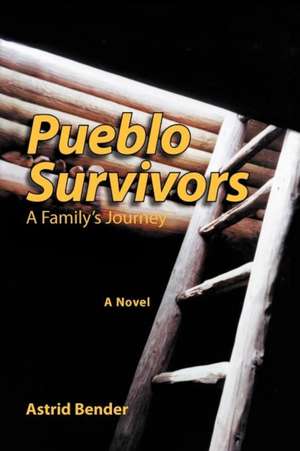 Pueblo Survivors de Astrid Bender