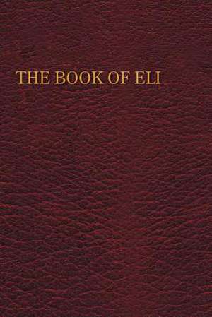 The Book of Eli de Mark Germine